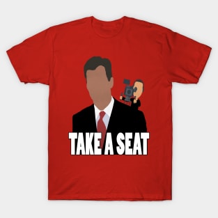 Take A Seat T-Shirt